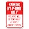 Signmission Parking by Permit Only Violators Will B Heavy-Gauge Aluminum Sign, 12" x 18", A-1218-23451 A-1218-23451 - alternate 1